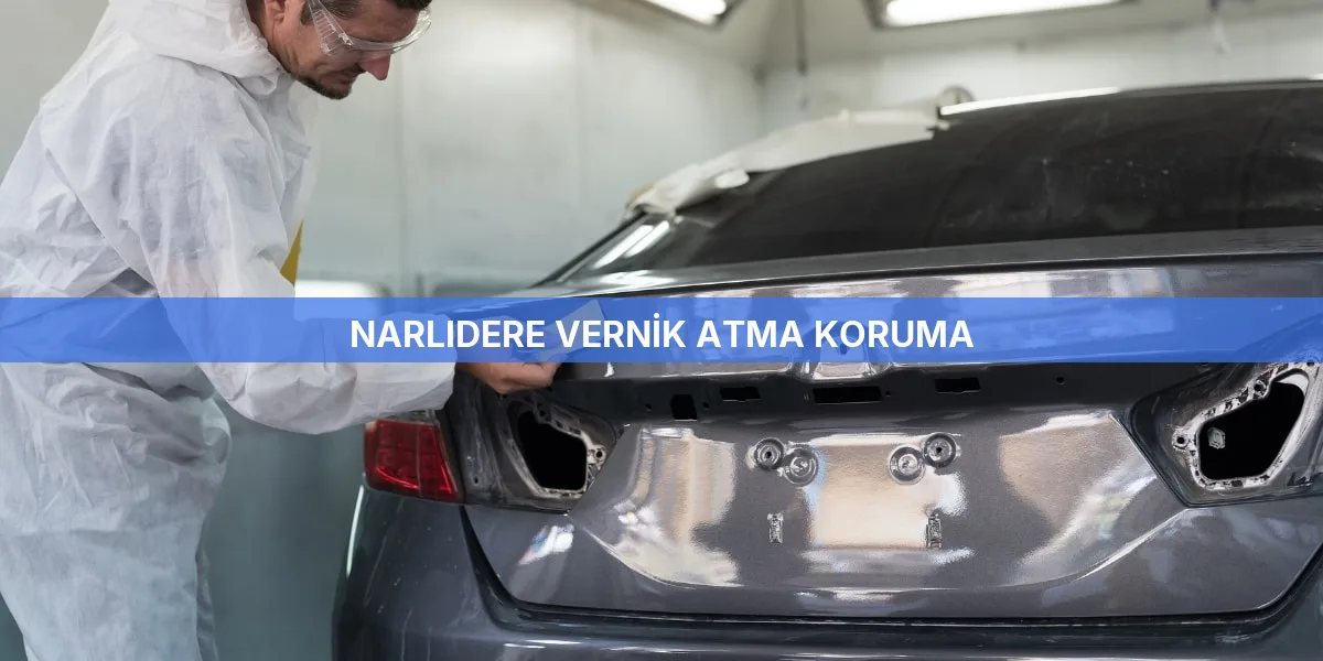 Narlıdere Vernik Atma Koruma